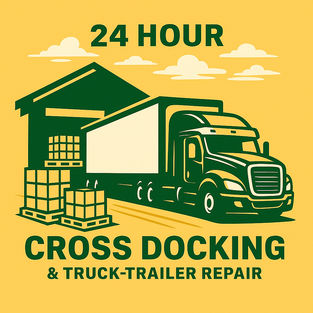 24 HOUR Cross Docking & Truck-Trailer Repair